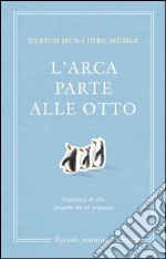 L'arca parte alle otto. E-book. Formato EPUB ebook