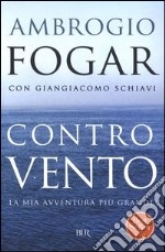 Controvento. La mia avventura più grande. E-book. Formato EPUB ebook