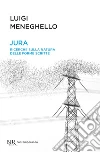 Jura. Ricerche sulla natura delle forme scritte. E-book. Formato EPUB ebook di Luigi Meneghello