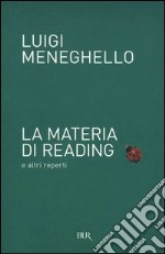 La materia di Reading e altri reperti. E-book. Formato EPUB ebook