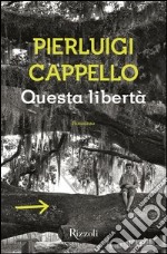 Questa libertà. E-book. Formato PDF