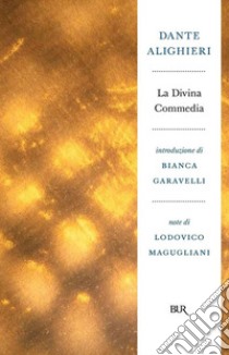 La Divina Commedia. E-book. Formato EPUB ebook di Bianca Garavelli