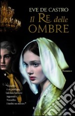 Il re delle ombre. E-book. Formato EPUB ebook