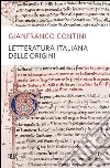 Letteratura italiana delle origini. E-book. Formato PDF ebook di Gianfranco Contini