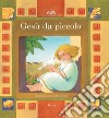 Gesù da piccolo. E-book. Formato EPUB ebook di Paola Parazzoli