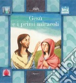 Gesù e i primi miracoli. E-book. Formato EPUB ebook