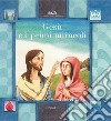 Gesù e i primi miracoli. E-book. Formato EPUB ebook