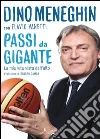 Passi da gigante. La mia vita vista dall'alto. E-book. Formato PDF ebook di Dino Meneghin