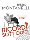 Ricordi sott'odio. Ritratti taglienti per cadaveri eccellenti. E-book. Formato PDF ebook