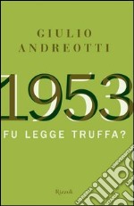 1953. Fu legge truffa?. E-book. Formato PDF