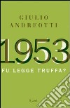 1953. Fu legge truffa?. E-book. Formato PDF ebook