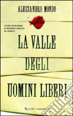 La valle degli uomini liberi. E-book. Formato PDF ebook