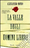 La valle degli uomini liberi. E-book. Formato PDF ebook