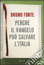 Perché il Vangelo può salvare l'Italia. E-book. Formato PDF ebook