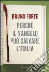 Perché il Vangelo può salvare l'Italia. E-book. Formato PDF ebook