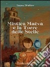 Mistica Maëva e la torre delle stelle. E-book. Formato PDF ebook