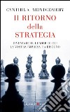 Il ritorno della strategia. Diventare il leader di cui la vostra impresa ha bisogno. E-book. Formato PDF ebook