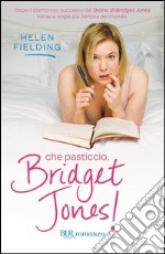 Che pasticcio Bridget Jones!. E-book. Formato PDF ebook