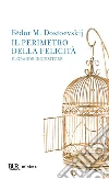 Il perimetro della felicità «Il grande inquisitore». E-book. Formato EPUB ebook di Fëdor Michajlovi Dostoevskij