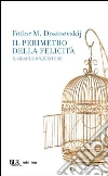 Il perimetro della felicità «Il grande inquisitore». E-book. Formato PDF ebook di Fëdor Michajlovi Dostoevskij