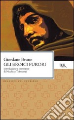 Gli eroici furori. E-book. Formato EPUB ebook