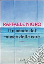 Il custode del museo delle cere. E-book. Formato PDF ebook