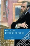 Lettera al padre. E-book. Formato EPUB ebook di Franz Kafka
