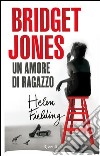 Bridget Jones. Un amore di ragazzo. E-book. Formato PDF ebook