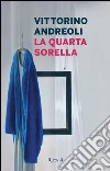 La quarta sorella. E-book. Formato EPUB ebook