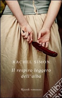 Il respiro leggero dell'alba. E-book. Formato PDF ebook di Simon Rachel