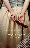 Il respiro leggero dell'alba. E-book. Formato PDF ebook di Simon Rachel