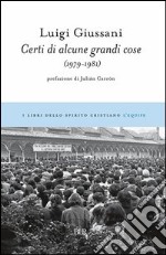 Certi di alcune grandi cose (1975-1978). E-book. Formato PDF ebook