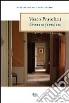 Cronaca familiare. E-book. Formato PDF ebook di Vasco Pratolini