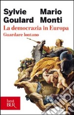 La democrazia in Europa. Guardare lontano. E-book. Formato PDF ebook