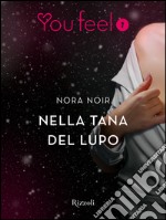 Nella tana del lupo (Youfeel). E-book. Formato EPUB ebook