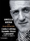 L'aria è ottima (quando riesce a passare). E-book. Formato EPUB ebook di Aniello Arena