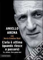 L'aria è ottima (quando riesce a passare). E-book. Formato PDF ebook