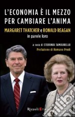 L'economia è il mezzo per cambiare l'anima. E-book. Formato PDF ebook