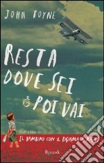 Resta dove sei e poi vai. E-book. Formato EPUB ebook