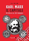 Karl Marx, Il Capitale. E-book. Formato EPUB ebook