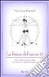 La fisica del tacco 12. Il libro che spiega perché la scienza è un gioco da ragazze. E-book. Formato PDF ebook