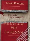 Ne uccide più la penna. Storia di crimini, librai e detective. E-book. Formato PDF ebook di Mario Baudino