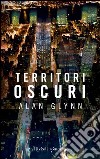 Territori oscuri. E-book. Formato PDF ebook