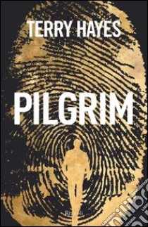 Pilgrim. E-book. Formato PDF ebook di Terry Hayes