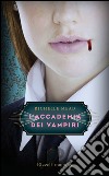 L'Accademia dei Vampiri. E-book. Formato PDF ebook