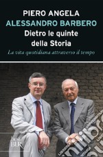 Dietro le quinte della storia. La vita quotidiana attraverso il tempo. E-book. Formato EPUB ebook