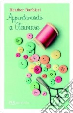 Appuntamento a Glenmara. E-book. Formato PDF