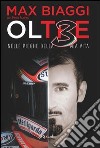 Ol3 Oltre. Nelle pieghe della mia vita. E-book. Formato EPUB ebook di Max Biaggi