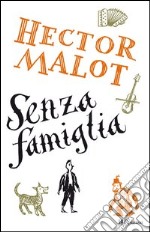 Senza famiglia. E-book. Formato PDF ebook