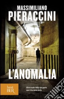 L'anomalia. E-book. Formato EPUB ebook di Massimiliano Pieraccini